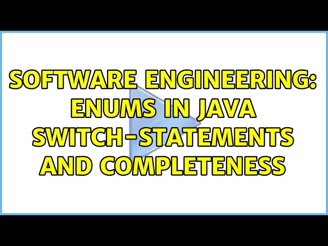 Software Engineering: Enums in java switch-statements and completeness (2 Solutions!!)