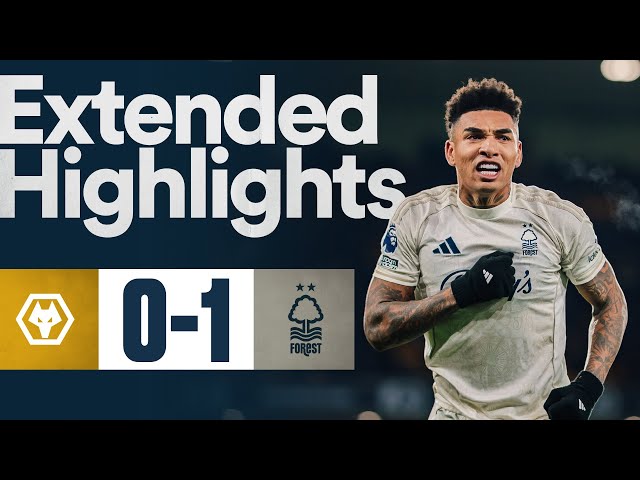 IGOR ON TARGET AT MOLINEUX! 🎯 | Wolves 0-1 Nottingham Forest | Extended Highlights | Premier League