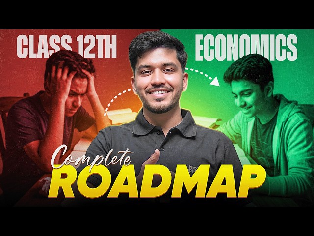 Class 12th Economics - Strategy to Score 95% in Board Exams 🔥 | Complete Roadmap