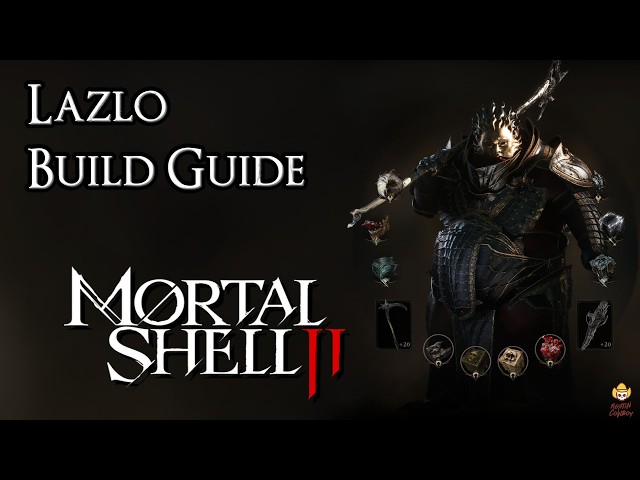 Mortal Shell 2 - Lazlo Build Guide