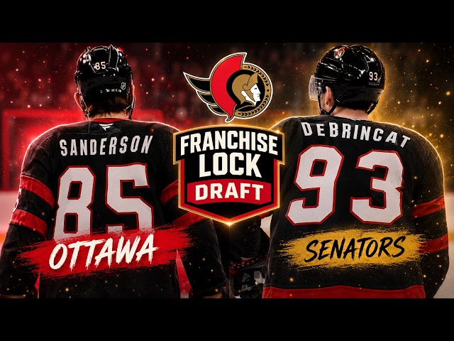NHL 26 FRANCHISE LOCK DRAFT *OTTAWA SENATORS EDITION*