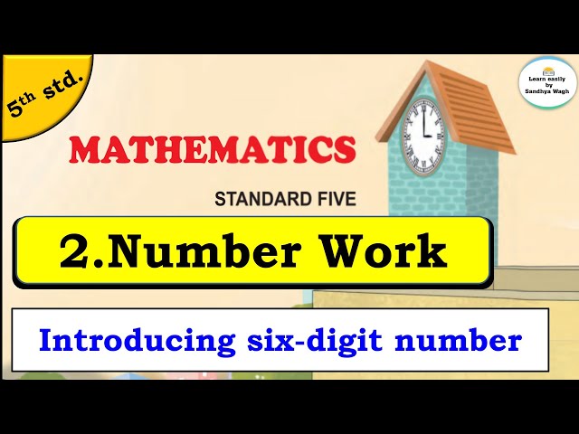 Number Work | Chapter 2 | 5th standard | Mathematics | Introduction of six digit numbers