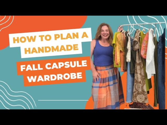 How to Plan a Handmade Fall Capsule Wardrobe