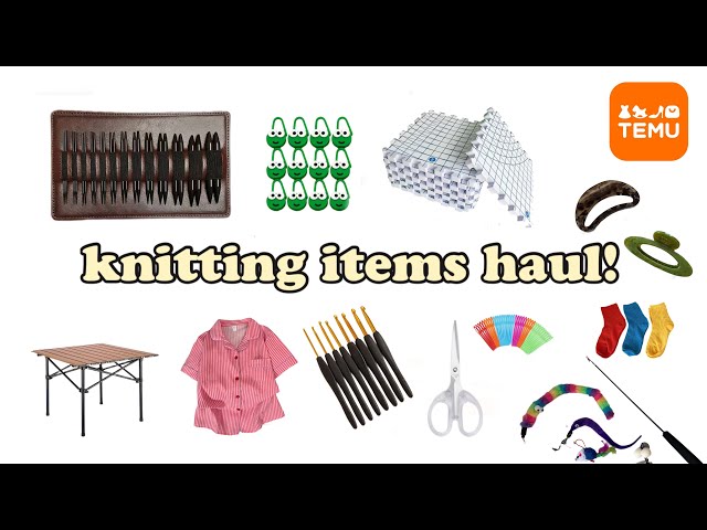 [Knitting Haul] Knitting Supplies I Bought on Temu 2 | Temu Knitting Haul | Temu Unboxing