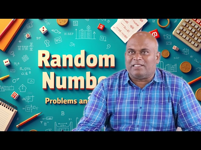 Random Numbers Problems and Solution 1  by Dr. J Mohan