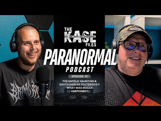 The Enfield Haunting & South Shields Poltergeist: What Was Really Happening? | The KASE Files | Ep10