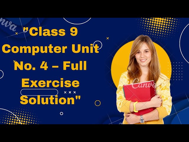 Class 9 Computer Science | Chapter 4 Full Exercise Solution ✍️ 