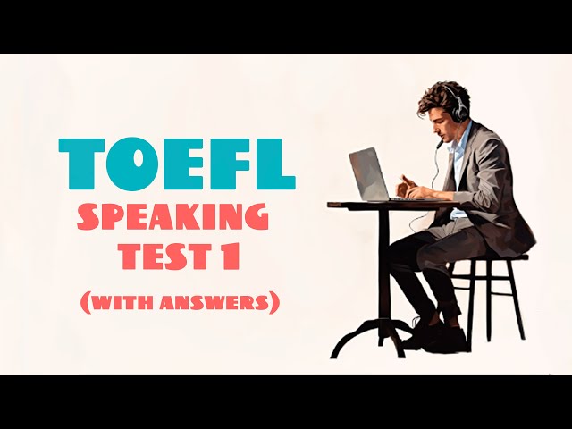 TOEFL SPEAKING PRACTICE TEST 1 | NEW (2026), with answers