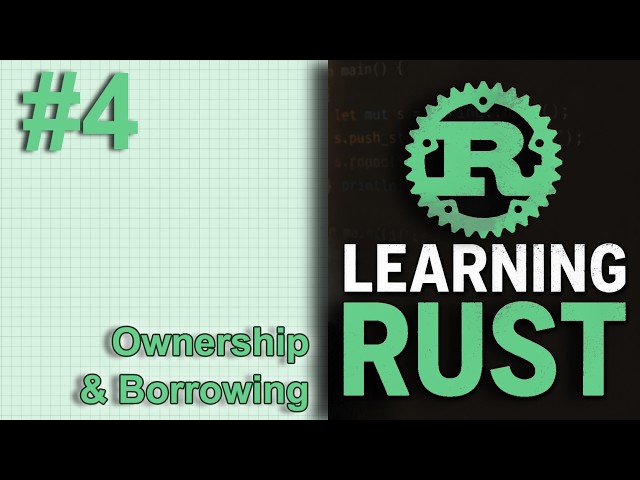 Ownership and borrowing in Rust (A programming professor learns Rust Video 4)