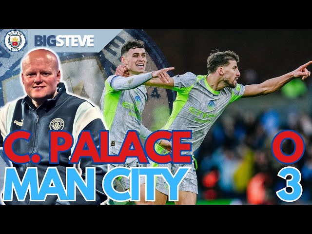 MASSIVE Win For Man City! | Crystal Palace 0 -3 Manchester City