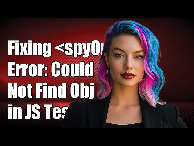 Fixing spyOn Error: Could Not Find Object to Spy Upon in JavaScript Testing