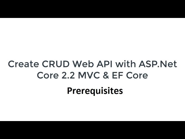 Creating CRUD Web API with ASP.Net Core - Part 2