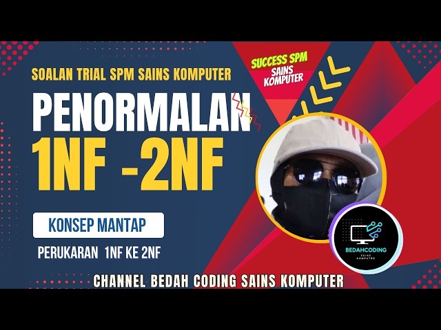 BAGAIMANA 1NF KE 2NF ?-SAINS KOMPUTER