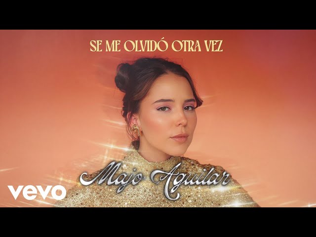Majo Aguilar - Se Me Olvidó Otra Vez (LETRA)