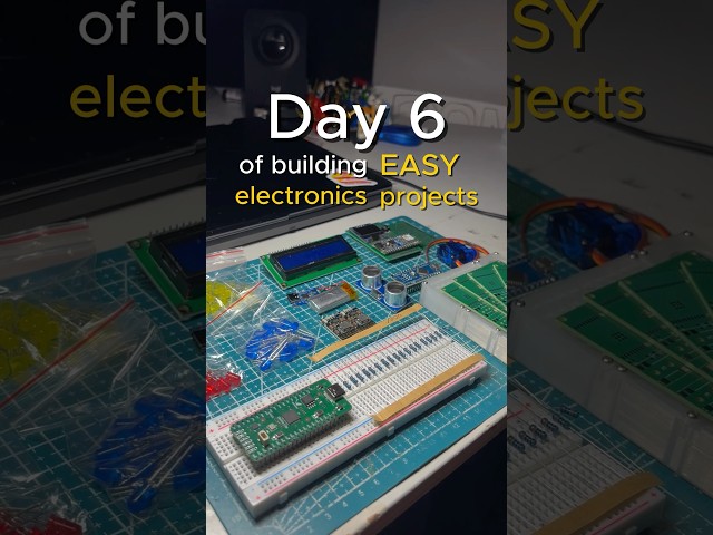 Day 6 of building easy electronics projects