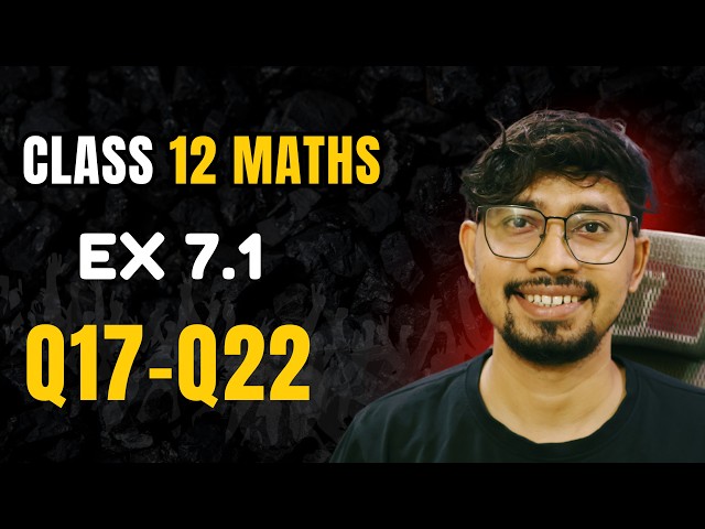 Class 12 Maths Ex 7.1 Q17–Q22 | Find the Integrals | Chapter 7 Integrals