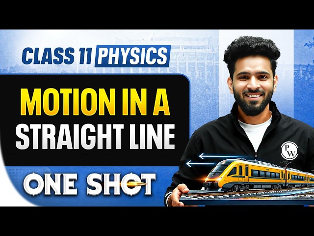 Motion in a Straight Line Class 11 One Shot🔥 Detailed Revision | Physics Chapter 2 By Akshay Sir