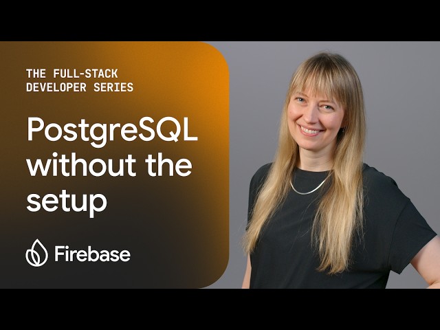 PostgreSQL without the setup: quickly build reactive apps with Firebase SQL Connect