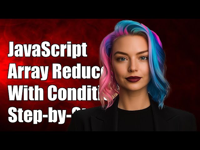 JavaScript Array Reduce with Conditions: A Step-by-Step Guide