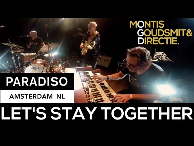 Let's Stay Together (Al Green) - Montis, Goudsmit & Directie | Live At Paradiso Amsterdam