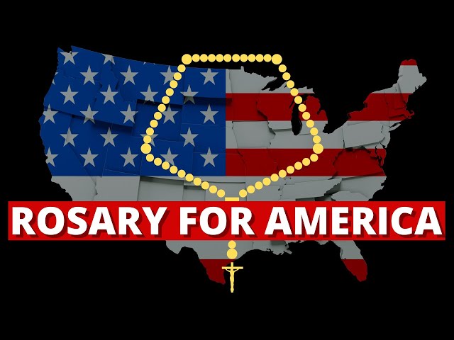 ROSARY FOR AMERICA | Patriotic Rosary