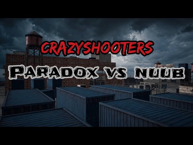 Nuub VS Paradox - CRAZY SHOOTERS - @Nuub-i3z1y . 