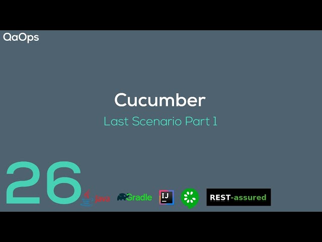 Cucumber | Last scenario Part 1