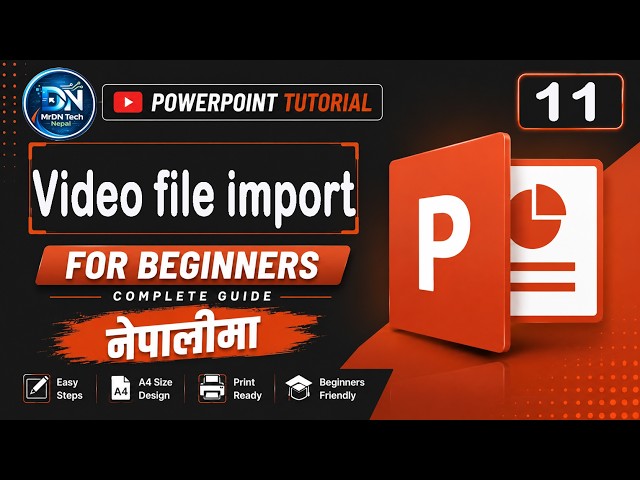 MS PowerPoint मा Video Insert गर्ने तरिका (Part 11) | Add & Play Video in Presentation | Nepali