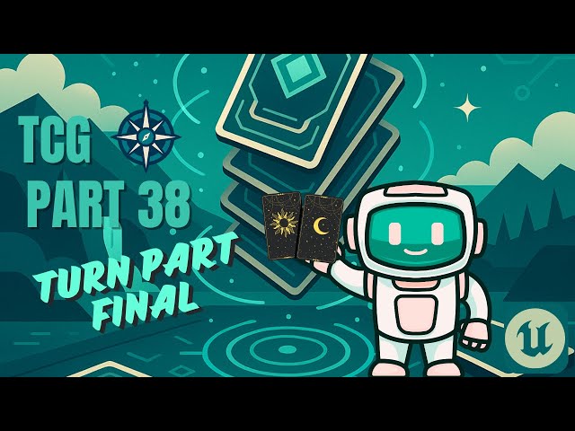 Unreal Engine - TCG game tutorial - Part 38 - Turn Complete