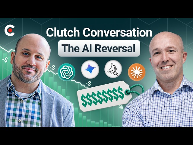 Clutch Conversations: The AI Reversal?