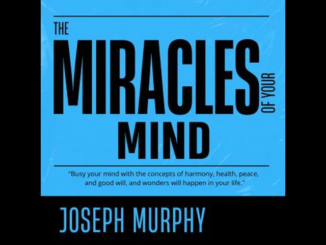 The Miracle of Mind Audiobook by Joseph Murphy