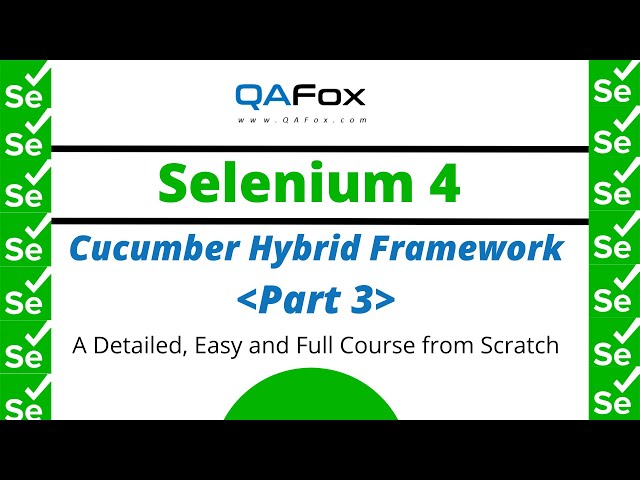 Selenium 4 - Cucumber Hybrid Framework - Page Object Model and Page Factory - Part 3