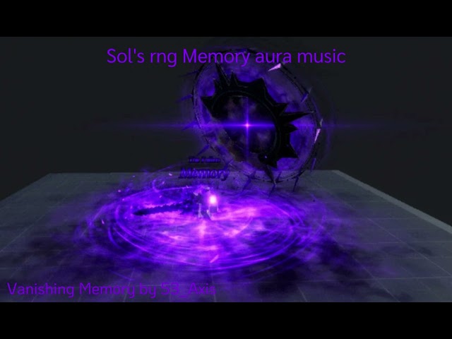 Vanishing Memory by 53_Axis (Sol's RNG Memory aura music)