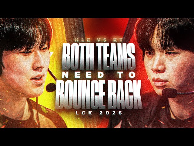 BOTH TEAMS NEED TO BOUNCE BACK - KT VS HLE - LCK SUMMER 2026