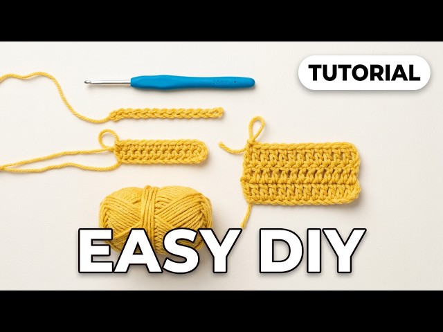 Learn Crochet from Scratch | Basic Stitches for Absolute Beginners