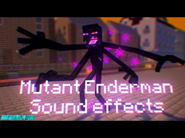 Mutant Enderman Sounds effects - Minecraft Animation