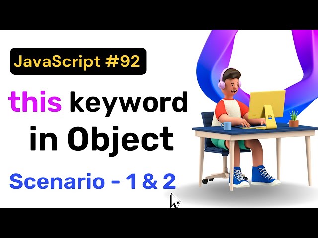 this keyword in Object: function keyword & Arrow function || JavaScript || Hindi || Coding Scenes