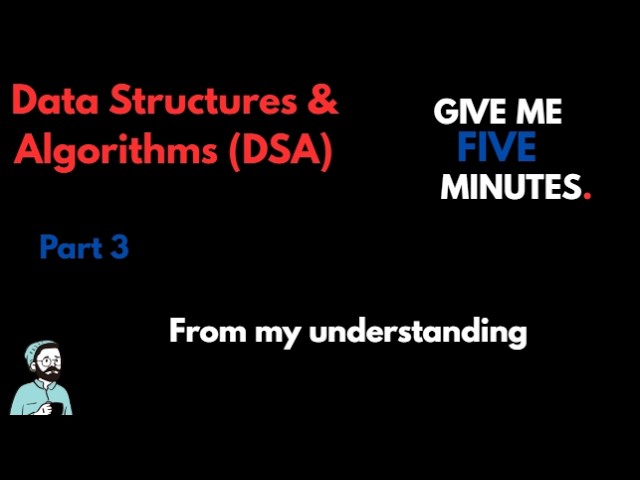 Data Structures & Algorithms DSA (Part 3)