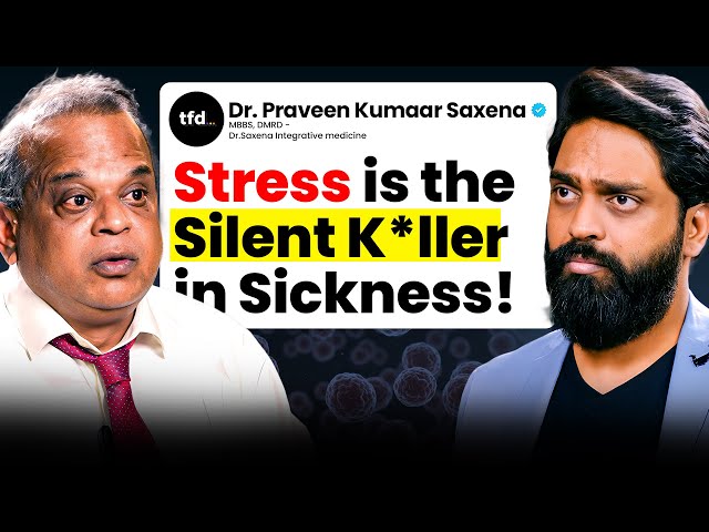 The Shocking Health Risks Around Us | Dr. Praveen Kumaar Saxena