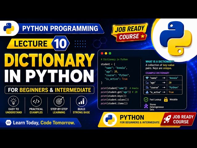 Python Dictionary Complete Tutorial for Beginners to Job-Ready | Dict vs List vs Tuple | Lecture 10