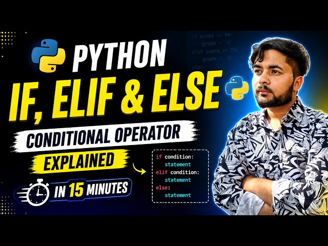 Python If, Elif & Else in 15 Minutes | Conditional (Ternary) Operator Explained (2026)