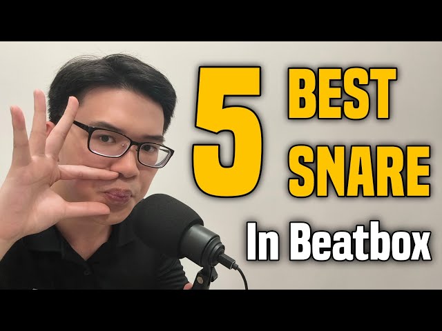 Learn 5 BEST Snare in Beatbox - Beatbox Tutorial