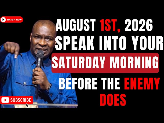 🔴 1ST AUGUST, 2026: START YOUR SATURDAY WITH POWERFUL EARLY MORNING PRAYERS | APOSTLE JOSHUA SELMAN
