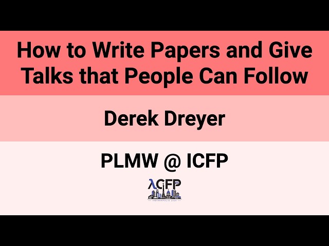 [PLMW @ ICFP'26] How to Write Papers and Give Talks that People Can Follow