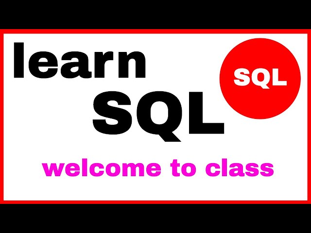 Learn SQL - Online SQL Class - Welcome to Class