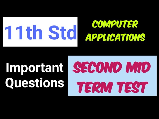 11th Std - Computer Applications | Second Mid Term Test - Model Question Paper