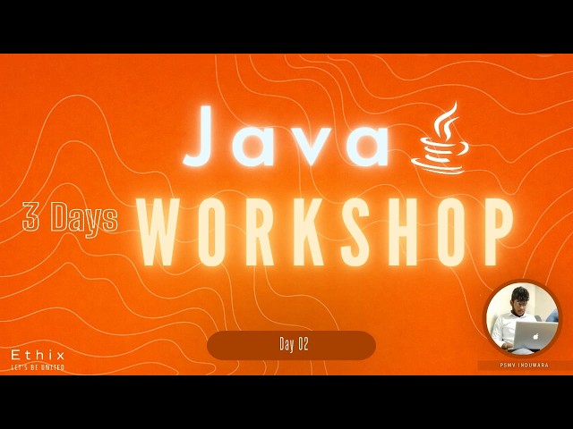 🌐 Java DAY 2 | Web Development 🌐 | E t h i x | 3-DAY WORKSHOP