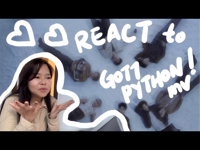 GOT7 'PYTHON' MV Reaction