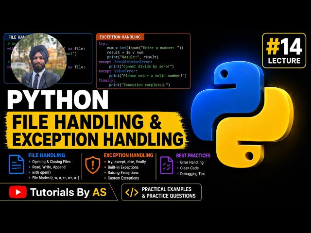 Python Tutorial #14 | File Handling, Exception Handling in Python | Complete Guide | Tutorials By AS