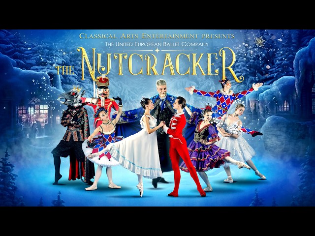 November 18, 2026 • The Nutcracker • Burlington PAC • Canada by The United European Ballet Company.